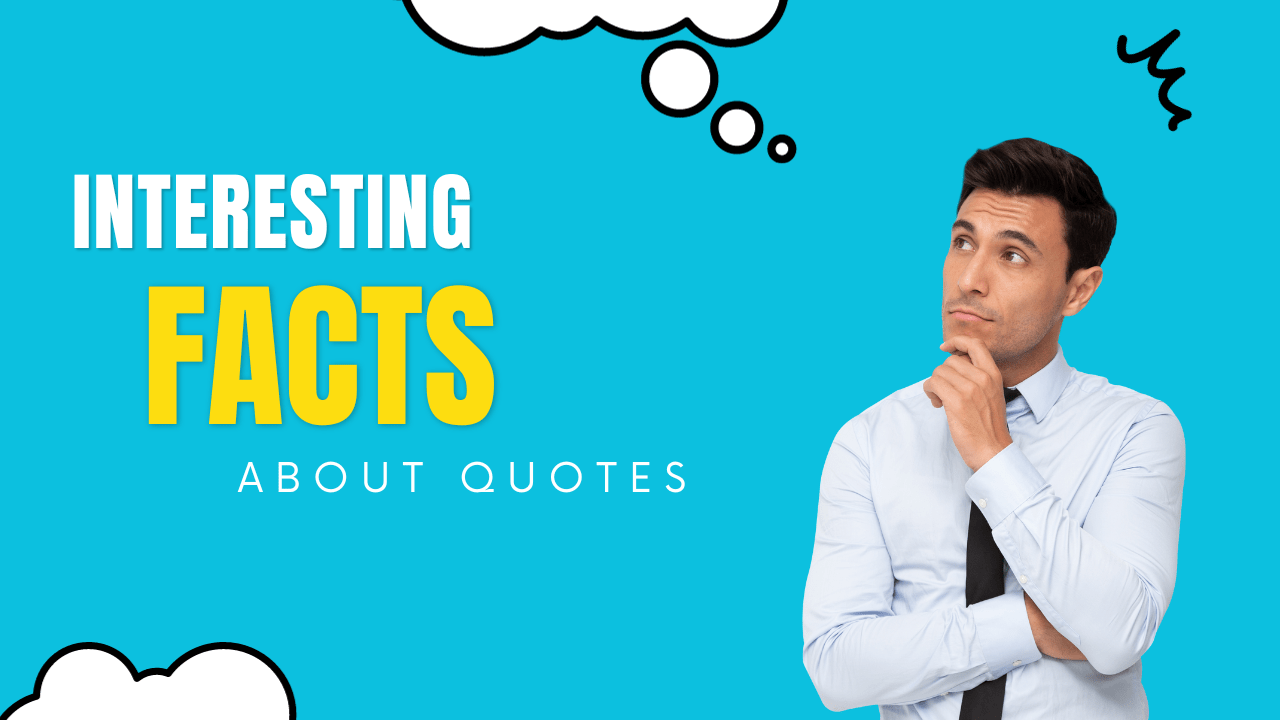 10 Fun Facts About Quotes